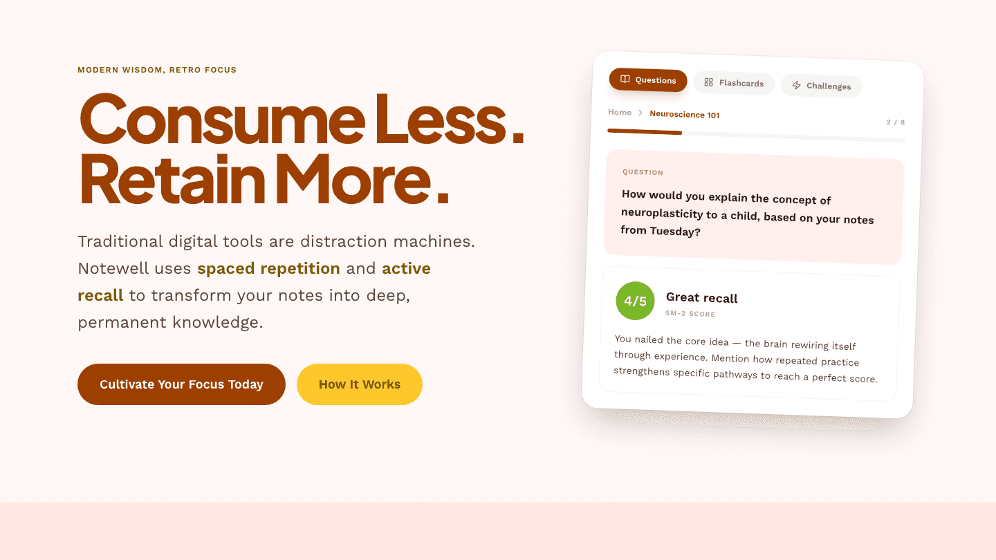 The Notewell homepage: “Consume Less. Retain More.”